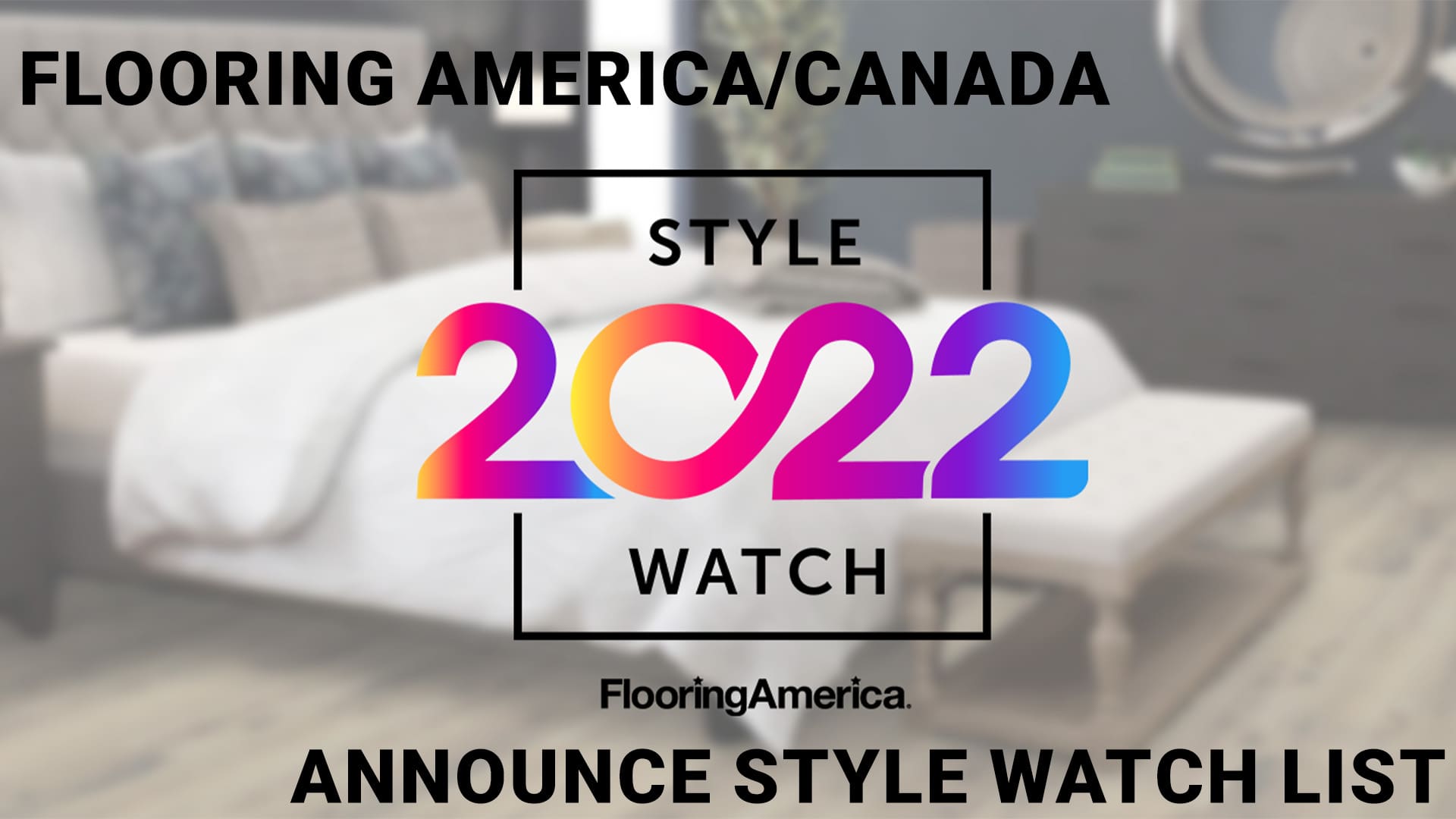 Flooring America | Flooring Canada | 2022 Style Watch List