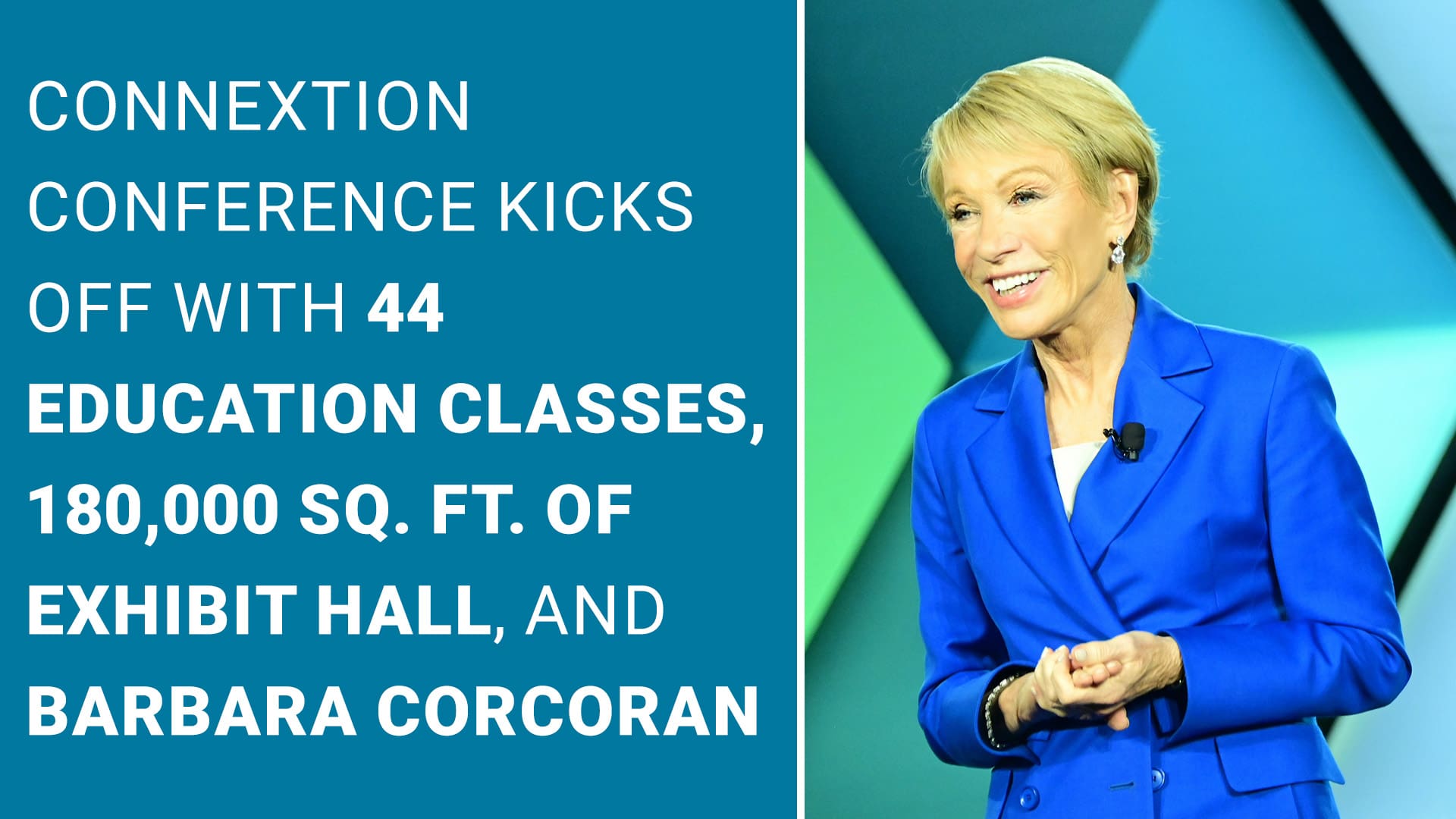 Connextion conference and special guest Barabara Corcoran